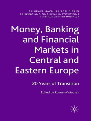 cover image of Money, Banking and Financial Markets in Central and Eastern Europe